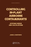 Controlling In-Plant Airborne Contaminants (eBook, ePUB) Controlling In-Plant Airborne Contaminants (eBook, ePUB)