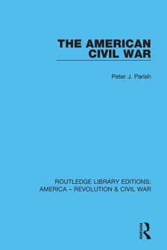 The American Civil War (eBook, ePUB) - Parish, Peter J.