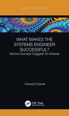 What Makes the Systems Engineer Successful? Various Surveys Suggest An Answer (eBook, ePUB) - Eisner, Howard