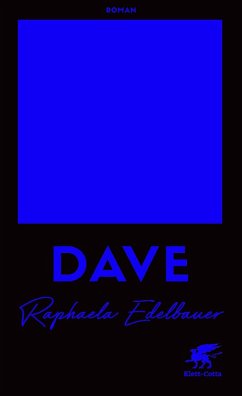 DAVE - Österreichischer Buchpreis 2021 (eBook, ePUB) - Edelbauer, Raphaela