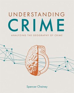 Understanding Crime (eBook, ePUB) - Chainey, Spencer