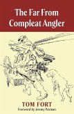 The Far from Compleat Angler (eBook, ePUB)