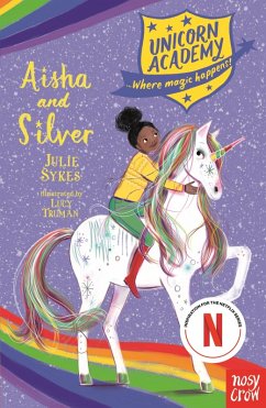 Unicorn Academy: Aisha and Silver (eBook, ePUB) - Sykes, Julie