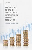 The Politics of Regime Complexity in International Derivatives Regulation (eBook, ePUB)