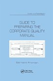Guide to Preparing the Corporate Quality Manual (eBook, PDF)