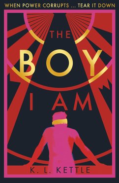 The Boy I Am (eBook, ePUB) - Kettle, K. L.