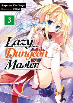 Lazy Dungeon Master: Volume 3 (eBook, ePUB) - Onikage, Supana