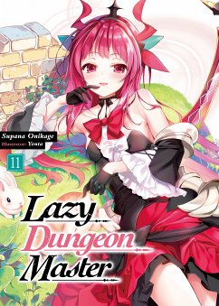 Lazy Dungeon Master: Volume 11 (eBook, ePUB) - Onikage, Supana