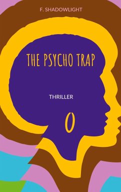The psycho trap (eBook, ePUB) - Shadowlight, F.