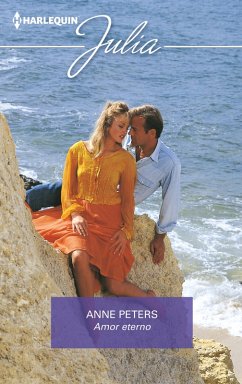 Amor eterno (eBook, ePUB) - Peters, Anne