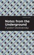 Notes from Underground (eBook, ePUB) - Bild 1