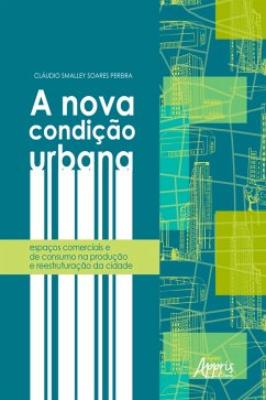 Cover A Nova Condição Urbana: (eBook, ePUB)