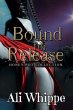 Bound for Release (eBook, ePUB) - Bild 1