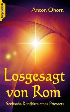 Losgesagt von Rom (eBook, ePUB) - Ohorn, Anton