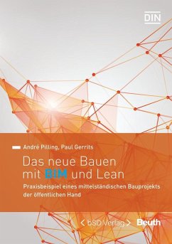 Das neue Bauen mit BIM und Lean - Gerrits, Paul;Pilling, André