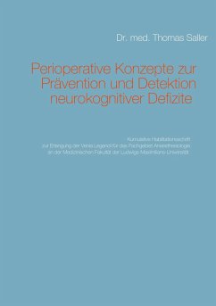 Perioperative Konzepte zur Prävention und Detektion von neurokognitiven Defiziten - Saller, Thomas
