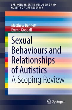 Sexual Behaviours and Relationships of Autistics - Bennett, Matthew;Goodall, Emma