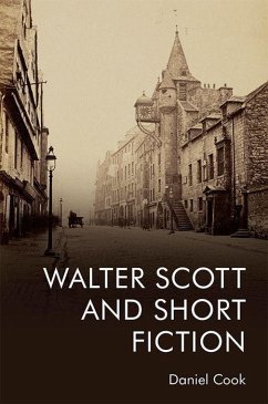 Walter Scott and Short Fiction - Cook, Daniel
