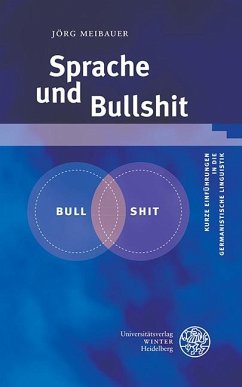 Sprache und Bullshit - Meibauer, Jörg