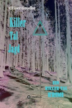 Killer Tal Jagd (eBook, ePUB) - Grudke, Oliver