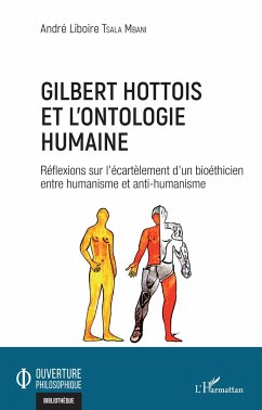 Gilbert Hottois et l'ontologie humaine - Tsala Mbani, André Liboire