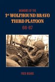 Memoirs of 1st Wolfhounds Bravo's Third Platoon 66-67: Volume 1