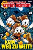 Kein Weg zu weit! / Lustiges Taschenbuch Enten-Edition Bd.69 Kein Weg zu weit! / Lustiges Taschenbuch Enten-Edition Bd.69