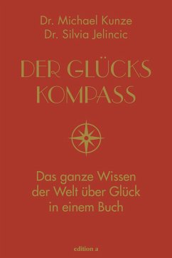 Der Glückskompass - Kunze, Michael;Jelincic, Silvia