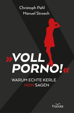 Voll Porno! - Pahl, Christoph;Stroech, Manuel