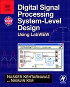 Digital Signal Processing System-Level Design Using LabVIEW - Kehtarnavaz, Nasser / Kim, Namjin