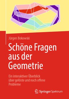 Schöne Fragen aus der Geometrie (eBook, PDF) - Bokowski, Jürgen