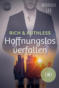 Rich & Ruthless - Hoffnungslos verfallen (3in1) (eBook, ePUB) - Lee, Miranda