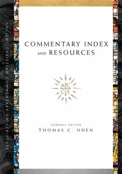 Commentary Index and Resources - Oden, Thomas C