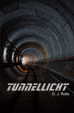 Tunnellicht - Rollo, D. J.