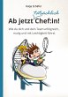 Ab jetzt Chef:in! I Praxis Ratgeber... - Bild 1