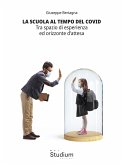 La scuola al tempo del covid (eBook, ePUB)