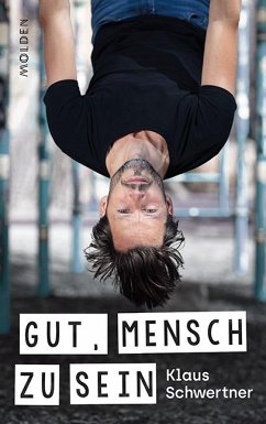 Gut, mensch zu sein - Schwertner, Klaus