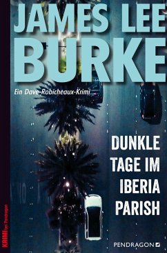 Dunkle Tage im Iberia Parish - Burke, James Lee