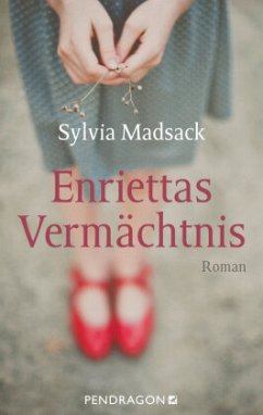 Enriettas Vermächtnis - Madsack, Sylvia