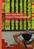 Risky Expertise in Chinese Financialisation (eBook, PDF)