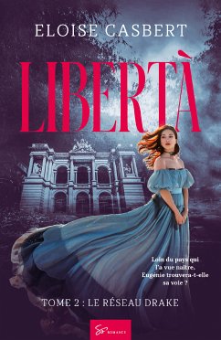 Libertà - Tome 2 (eBook, ePUB) - Casbert, Eloise