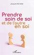 Prendre soin de soi et de l'autre en soi - Bild 1
