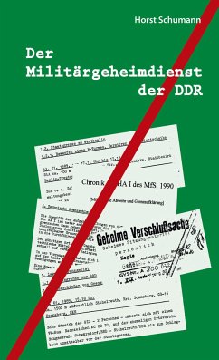 Der Militärgeheimdienst der DDR - Schumann, Horst