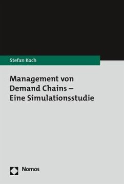 Management von Demand Chains - Eine Simulationsstudie - Koch, Stefan