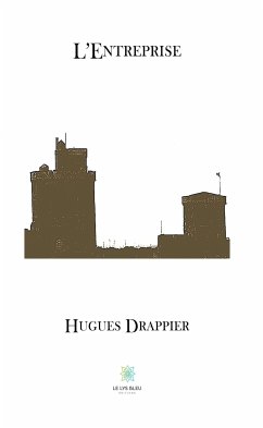 L’Entreprise (eBook, ePUB) - Drappier, Hugues