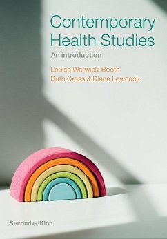Contemporary Health Studies - Warwick-Booth, Louise (Leeds Metropolitan University); Cross, Ruth (Leeds Metropolitan University); Lowcock, Diane (Leeds Metropolitan University)