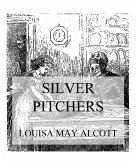 Silver Pitchers (eBook, ePUB)