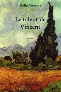 Le talent de Vincent (eBook, ePUB) - Voyenne, Didier
