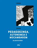 Pedagoginga, autonomia e mocambagem (eBook, ePUB)