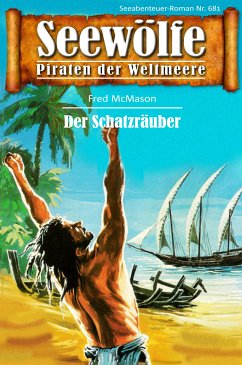 Seewölfe - Piraten der Weltmeere 681 (eBook, ePUB) - McMason, Fred